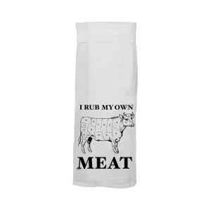 Twisted Wares I Rub My Own Meat Flour Towel